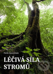 Léčivá síla stromů