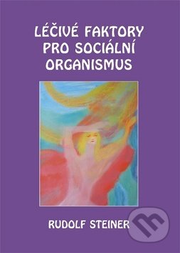Léčivé faktory pro sociální organismus