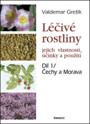 Léčivé rostliny 1. - jejich vlastnosti, účinky a použití