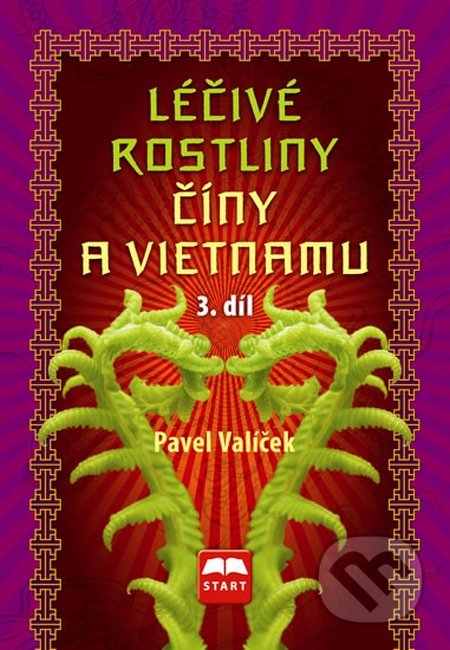 Léčivé rostliny Číny a Vietnamu (3. díl)