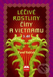 Léčivé rostliny Číny a Vietnamu (3. díl)