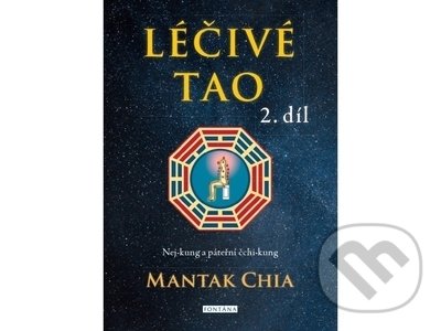 Léčivé tao 2 - Nej-kung a páteřní čchi-kung
