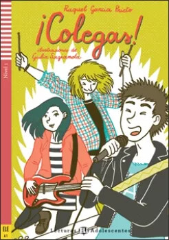 Lecturas ELI Adolescentes 1/A1: Colegas! + Downloadable Multimedia