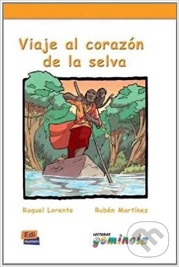 Lecturas Gominola - Viaje al corazón de la selva