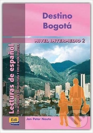 Lecturas graduadas Intermedio - Destino Bogotá