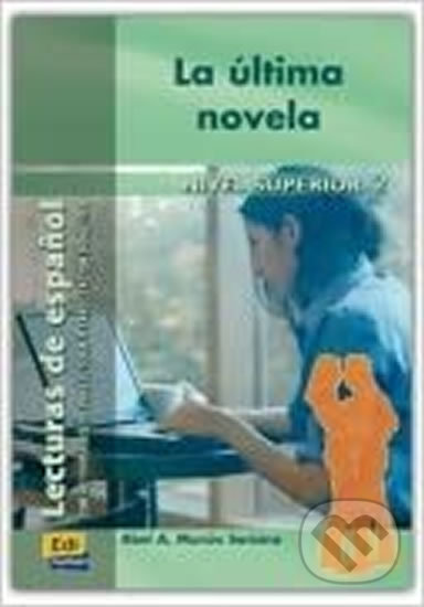 Lecturas graduadas Superior - La última novela