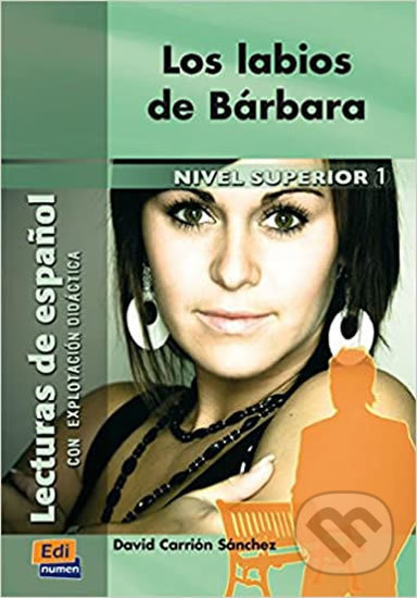 Lecturas graduadas Superior - Los labios de Bárbara