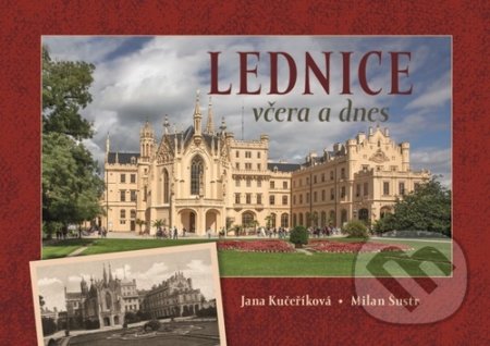 Lednice včera a dnes