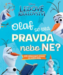 Ledové království – Olaf se ptá PRAVDA nebo NE?