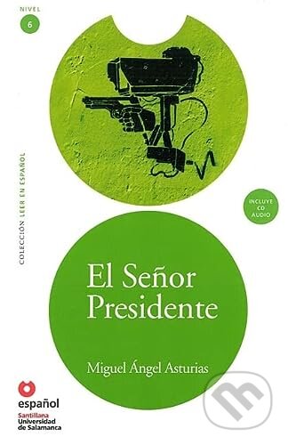 Leer en Espanol 6 - C1 El Senor Presidente +CD