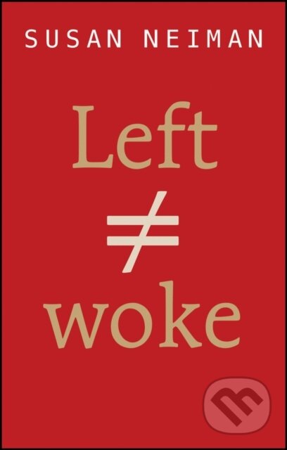 Left Is Not Woke