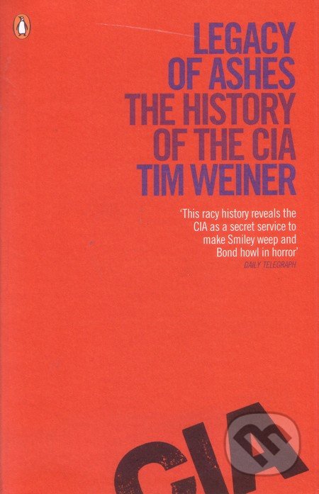 Legacy of Ashes: The History of the CIA