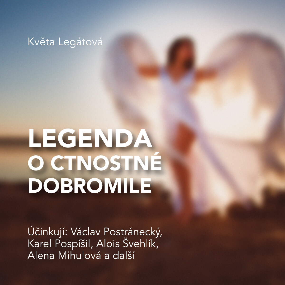 Legenda o ctnostné Dobromile - Květa Legátová - audiokniha