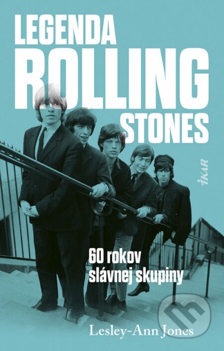 Legenda Rolling Stones (60 rokov slávnej skupiny)