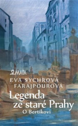 Legenda ze staré Prahy (O Bertíkovi)