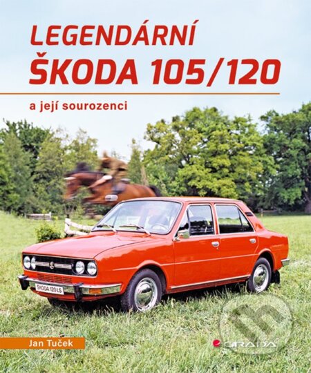 Legendární Škoda 105/120 (a její sourozenci)