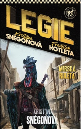 Legie 11: Mirská ruleta - Kristýna Sněgoňová