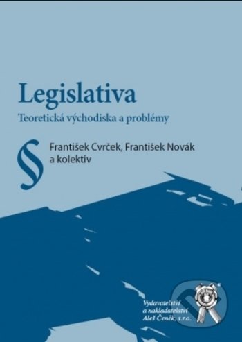 Legislativa (Teoretická východiska a problémy)