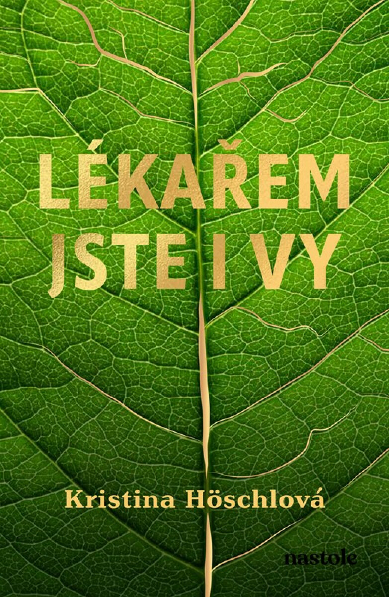 Lékařem jste i vy - Kristina Höschlová