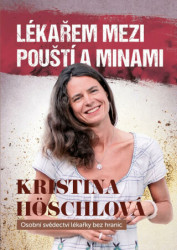 Lékařem mezi pouští a minami (Osobní svědectví lékařky bez hranic) - kniha z kategorie Životopisy