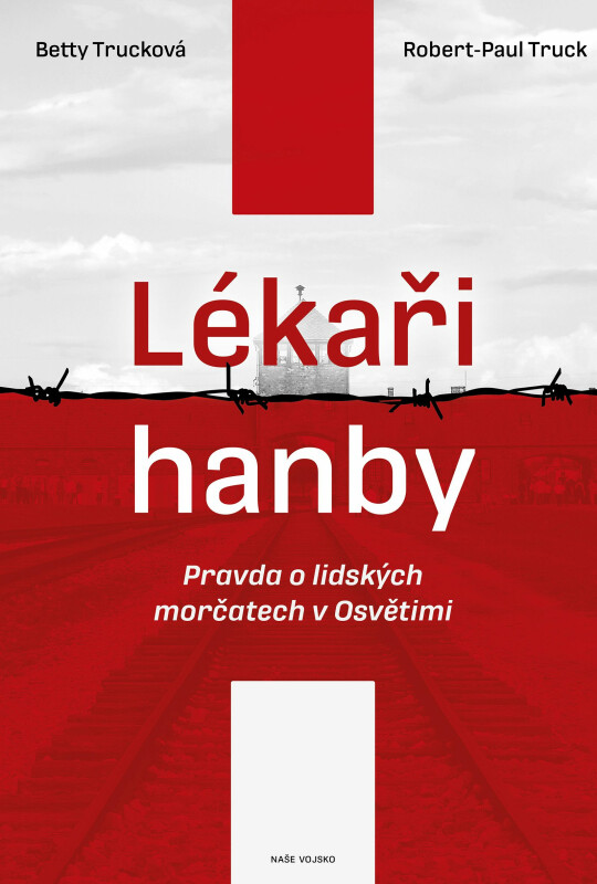 Lékaři hanby - Robert-Paul Truck, Betty Trucková