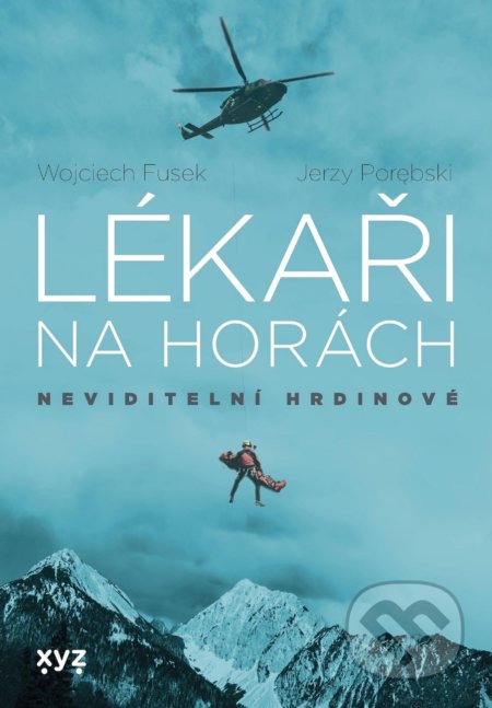 Lékaři na horách (Neviditelní hrdinové)