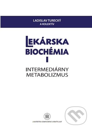 Lekárska biochémia I. Intermediárny metabolizmus