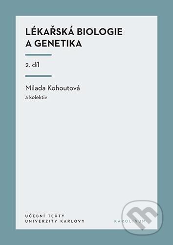 Lékařská biologie a genetika (II. díl)