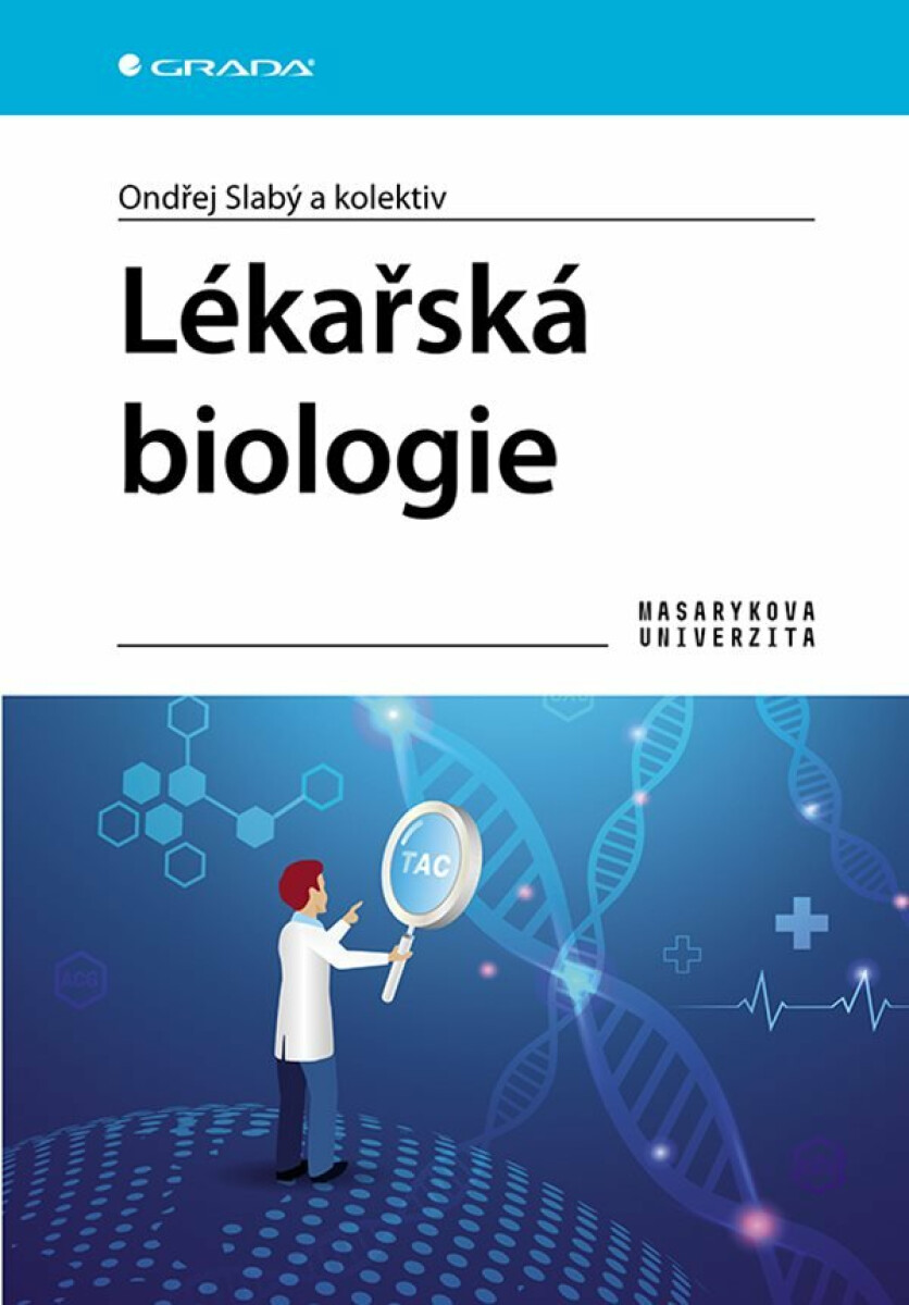 Lékařská biologie - Ondřej Slabý