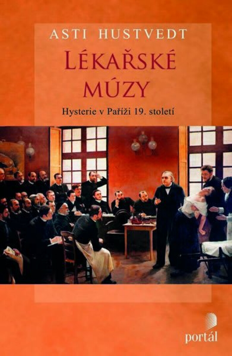 Lékařské múzy - Hustvedt, Asti