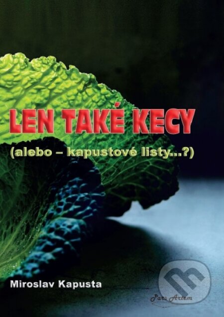 Len také kecy (alebo kapustové listy...?)