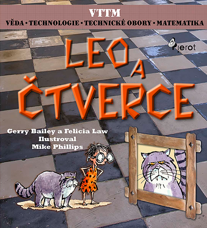 Leo a čtverce - Gerry Bailey, Mike Phillips, Felicia Law