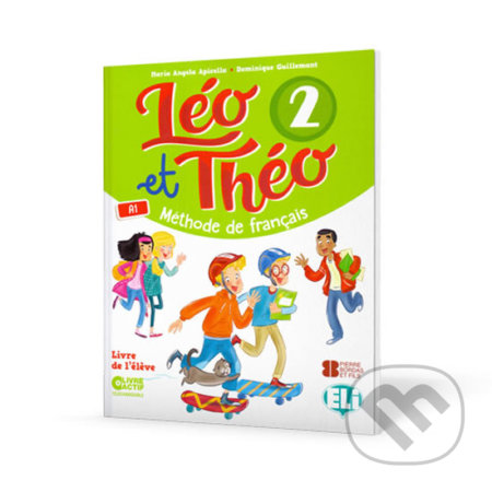 Léo et Théo 2: Livre de l’éleve A1