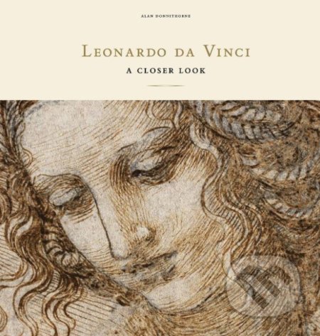 Leonardo da Vinci (A Closer Look)