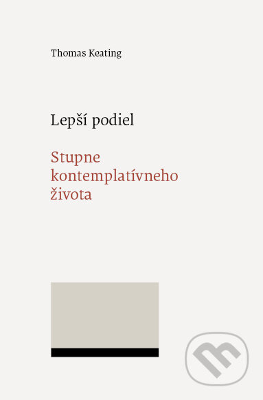 Lepší podiel. Stupne kontemplatívneho života