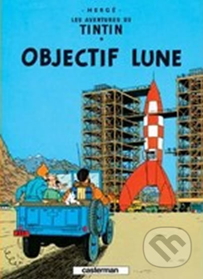 Les Aventures de Tintin 16: Objectif Lune