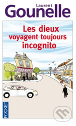 Les dieux voyagent toujours incognito