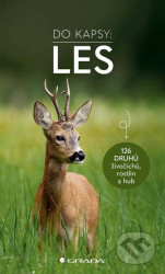 Les - Do kapsy (126 živočichů, rostlin a hub)