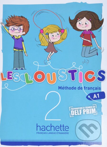 Les Loustics 2 (A1): Livre de l'Eleve