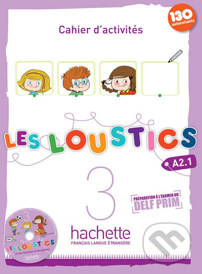 Les Loustics 3 (A2.1): Cahier d´activités + CD