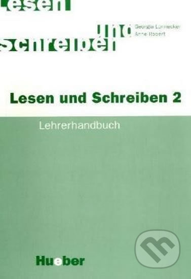 Lesen und Schreiben 2: Lehrerhandbuch
