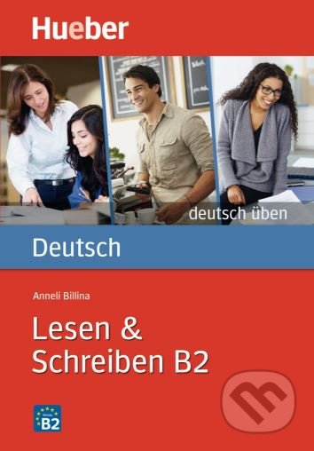 Lesen und Schreiben B2