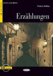 Lessen und Üben (Erzählungen + CD Niveau Drei B1) - Franz Kafka