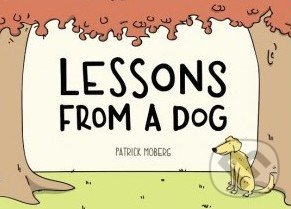 Lessons from a Dog