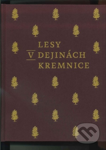 Lesy v dejinách Kremnice