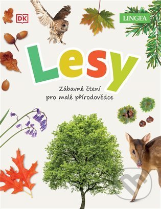 Lesy - Zábavné čtení pro malé přírodovědce