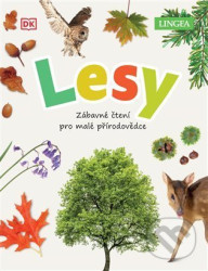 Lesy - Zábavné čtení pro malé přírodovědce