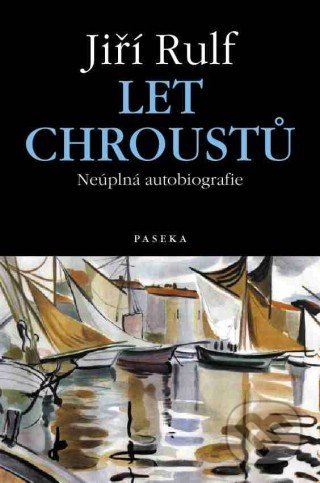 Let chroustů