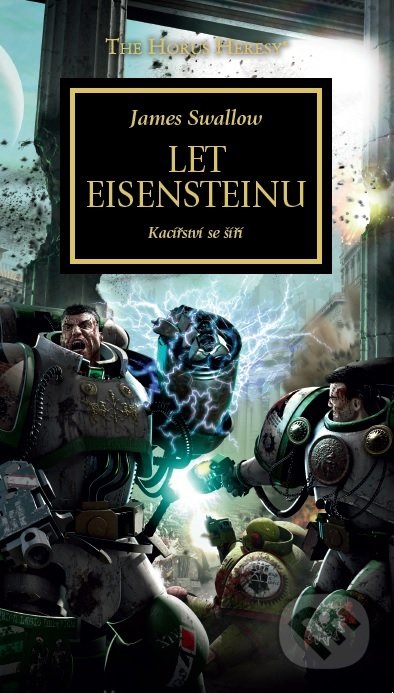 Let Eisensteinu - Kacířství se šíří