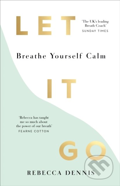 Let It Go (Breathe Yourself Calm)